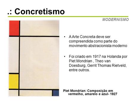 .: Concretismo MODERNISMO