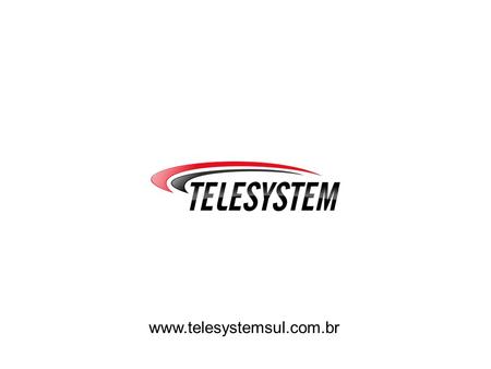 Www.telesystemsul.com.br.