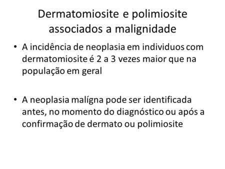 Dermatomiosite e polimiosite associados a malignidade