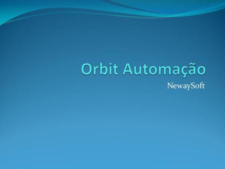 Orbit Automação NewaySoft.