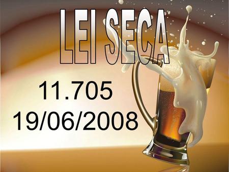 LEI SECA 11.705 19/06/2008.
