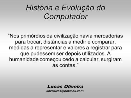 História e Evolução do Computador