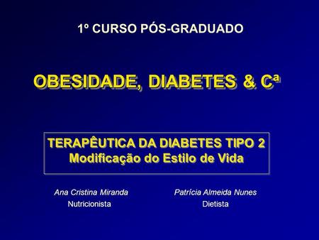 OBESIDADE, DIABETES & Cª