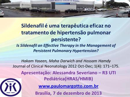 Sildenafil é uma terapêutica eficaz no tratamento de hipertensão pulmonar persistente? Is Sildenafil an Effective Therapy in the Management of Persistent.