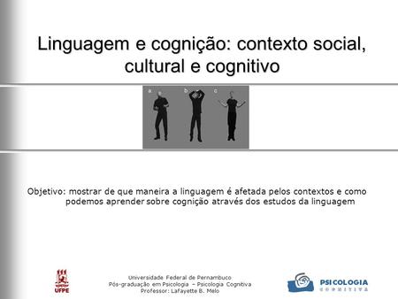 Linguagem e cognição: contexto social, cultural e cognitivo