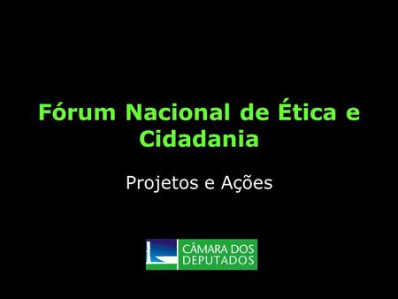 Fórum Nacional de Ética e Cidadania