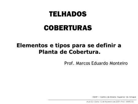 Prof. Marcos Eduardo Monteiro