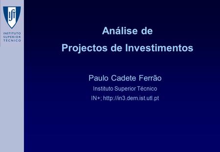 Análise de Projectos de Investimentos