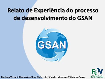 Relato de Experiência do processo de desenvolvimento do GSAN
