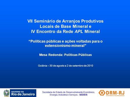 VII Seminário de Arranjos Produtivos Locais de Base Mineral e