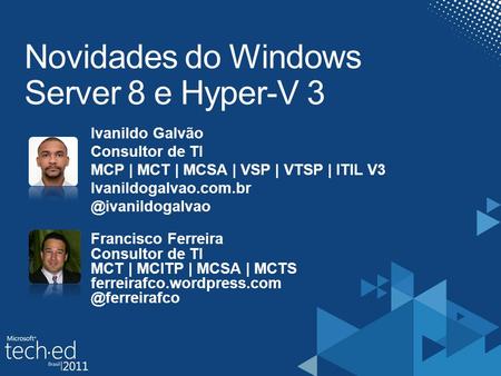 Novidades do Windows Server 8 e Hyper-V 3