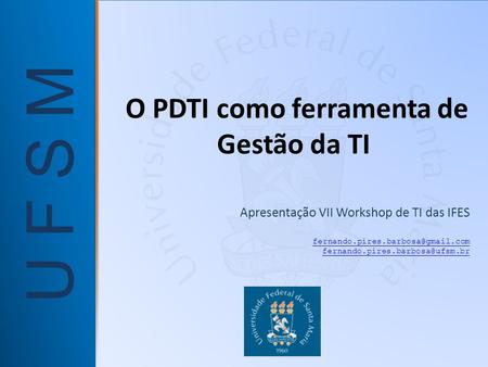O PDTI como ferramenta de Gestão da TI