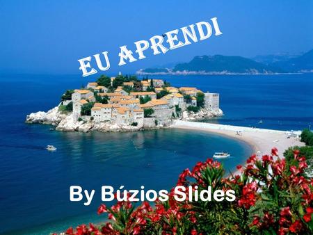 EU APRENDI By Búzios Slides.