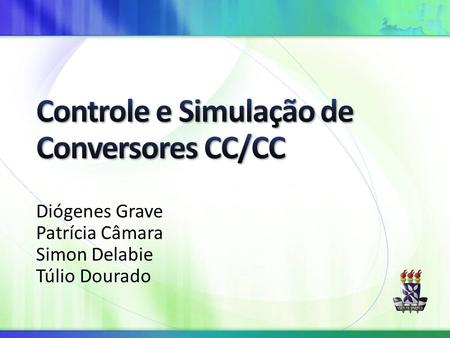 Controle e Simulação de Conversores CC/CC