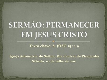 SERMÃO: PERMANECER EM JESUS CRISTO