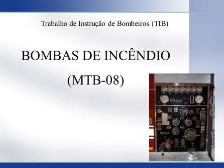 Trabalho de Instrução de Bombeiros (TIB)