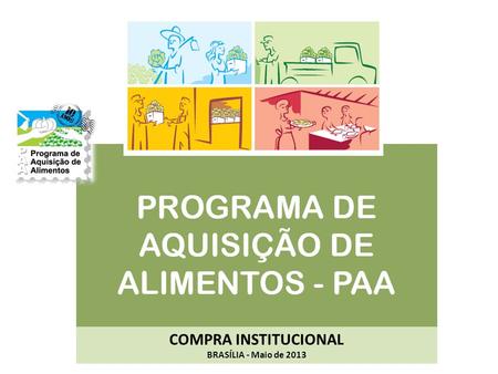 COMPRA INSTITUCIONAL BRASÍLIA - Maio de 2013.