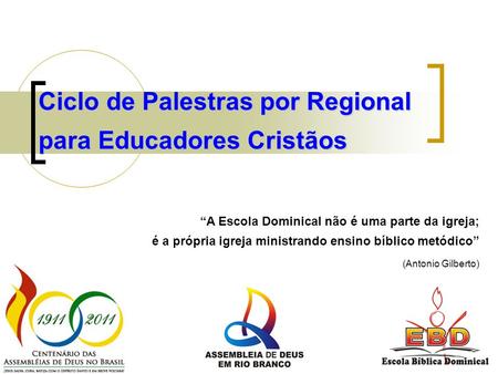 Ciclo de Palestras por Regional para Educadores Cristãos