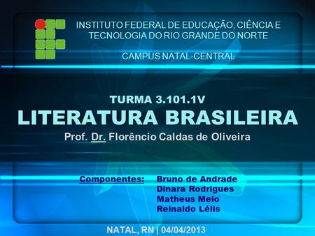 TURMA V LITERATURA BRASILEIRA