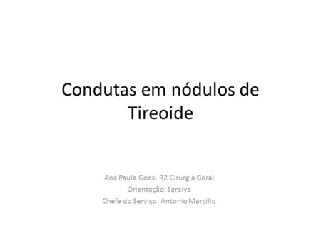 Condutas em nódulos de Tireoide