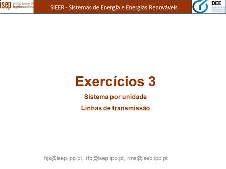 Exercícios 3 SIEER - Sistemas de Energia e Energias Renováveis