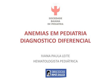 ANEMIAS EM PEDIATRIA DIAGNOSTICO DIFERENCIAL