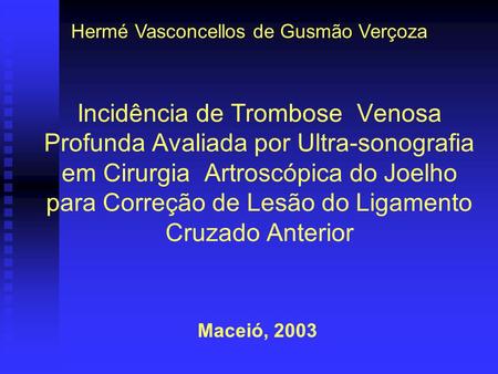 Hermé Vasconcellos de Gusmão Verçoza