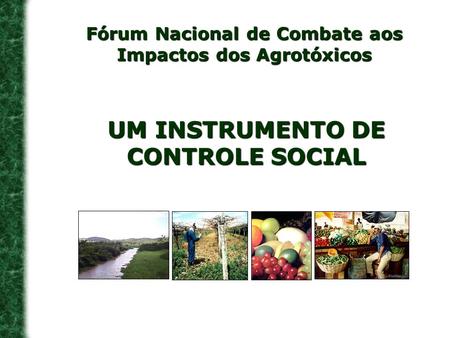 Fórum Nacional de Combate aos Impactos dos Agrotóxicos