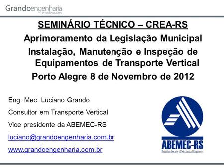 SEMINÁRIO TÉCNICO – CREA-RS Aprimoramento da Legislação Municipal
