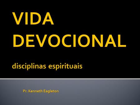 VIDA DEVOCIONAL disciplinas espirituais
