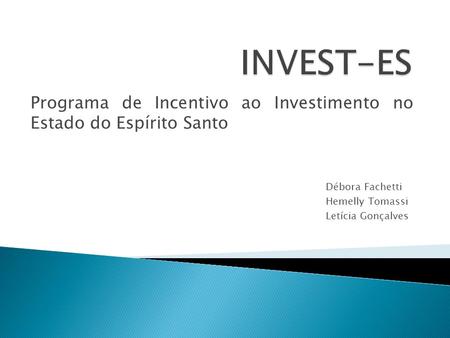 Programa de Incentivo ao Investimento no Estado do Espírito Santo