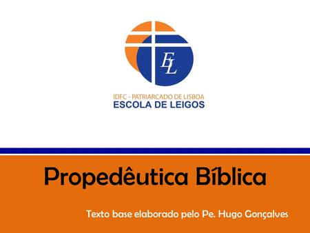Texto base elaborado pelo Pe. Hugo Gonçalves