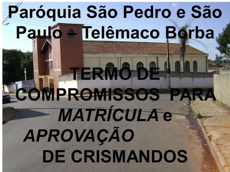 Paróquia São Pedro e São Paulo – Telêmaco Borba