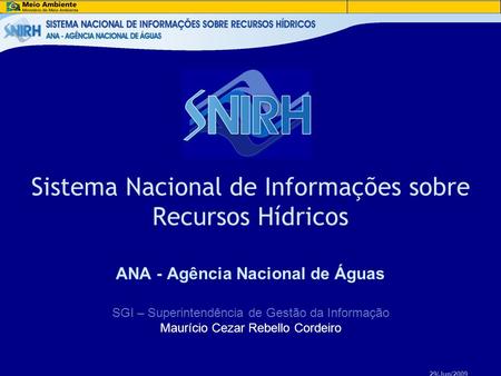 ANA - Agência Nacional de Águas