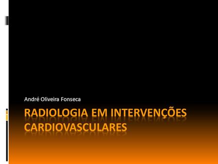 Radiologia em intervenções cardiovasculares