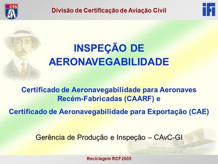 Certificado de Aeronavegabilidade para Exportação (CAE)