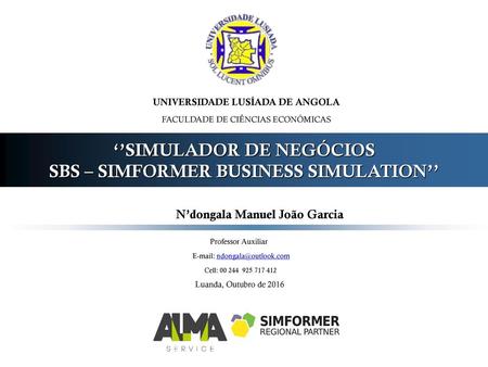 ‘’SIMULADOR DE NEGÓCIOS SBS – SIMFORMER BUSINESS SIMULATION’’