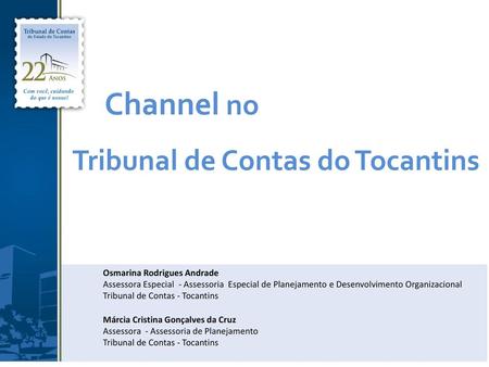 Channel no Tribunal de Contas do Tocantins Osmarina Rodrigues Andrade
