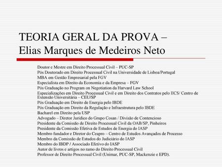 TEORIA GERAL DA PROVA – Elias Marques de Medeiros Neto