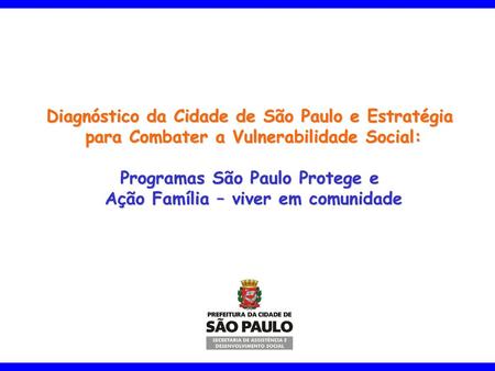 Diagnóstico da Cidade de São Paulo e Estratégia