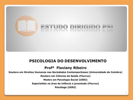 ESTUDO DIRIGIDO PSI Profª Flaviany Ribeiro