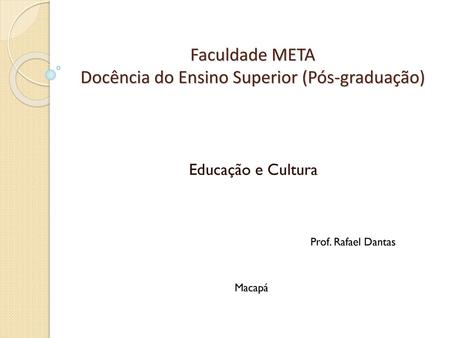 Faculdade META Docência do Ensino Superior (Pós-graduação)