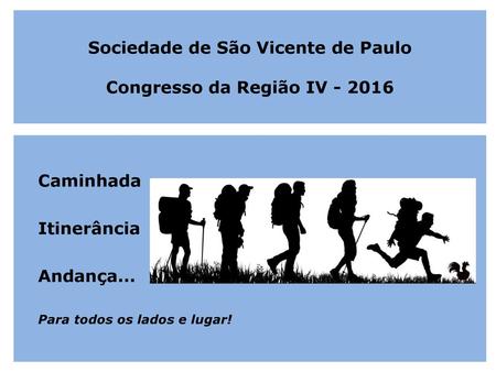 Sociedade de São Vicente de Paulo Congresso da Região IV