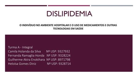 Dislipidemia Turma A - Integral