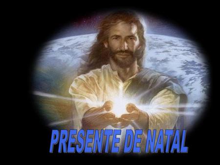 PRESENTE DE NATAL.
