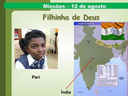 Missões – 12 de agosto Filhinha de Deus Pari Índia.