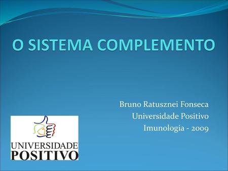 Bruno Ratusznei Fonseca Universidade Positivo Imunologia