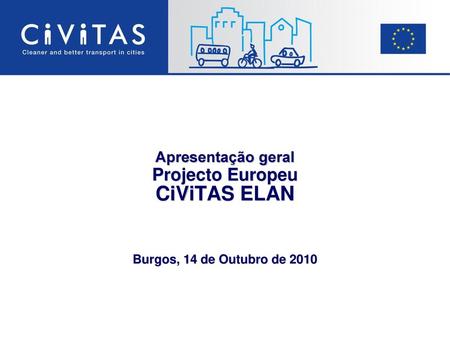 O que é o Civitas? CiViTAS: City + ViTA + Sustentability