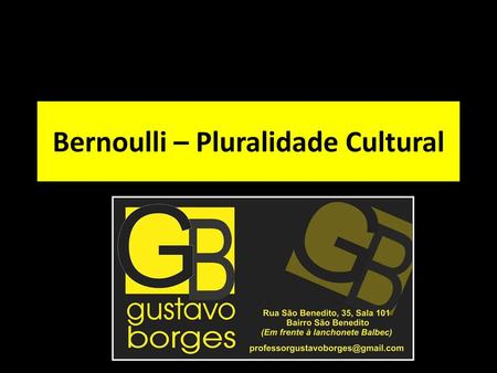 Bernoulli – Pluralidade Cultural