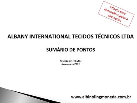 ALBANY INTERNATIONAL TECIDOS TÉCNICOS LTDA
